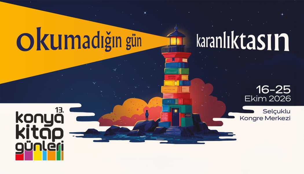 13. Konya Kitap Günleri Selçuklu Kongre Merkezi'nde Kapılarını Açıyor